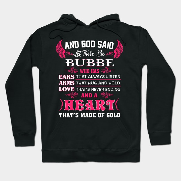 Bubbe Grandma Gift - And God Said Let There Be Bubbe Hoodie by BTTEES